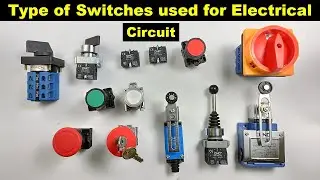 Types of switches Used for Electrical Circuit | types of electrical switches 