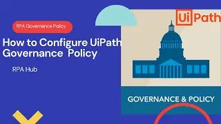 How to Configure UiPath Governance Policy | UiPath Governance Policy | RPA Tutorial | UiPath