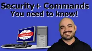 Commands & Tools You Need to Know for Security+ SY0-601