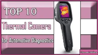 ✅ 10 Best Thermal Camera for Automotive Diagnostics - New Model 2023