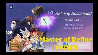 Easy Refine +10 Piercing & Wizardry Staff By TWiXER - Ragnarok Eternal Love Mobile Sea