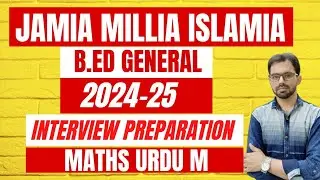 JMI B.Ed Interview preparation 2024-25 || B.Ed maths Urdu Medium Interview || Study Buddy