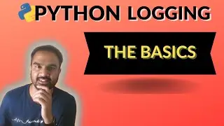 Python Logging Part 1 : The Basics