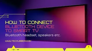 How to connect Bluetooth to smart TV 