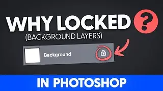 Why does Photoshop LOCK Background layers? 💥 (+ how to unlock)