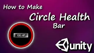 Unity: How to Make Circle Health Bar C#