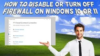 How To Disable Or Turn Off Firewall On Windows 10 Or 11 | Tutorial (2024)