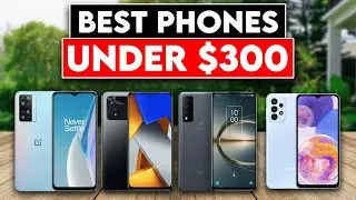 Best Cheap Phones Under $300 In 2023