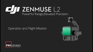 DJI Zenmuse L2: In The Field Operation and Flight Mission (Part 3)