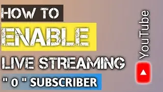 How To Enable Live Streaming On Youtube Channel  With 0 Subscribers On Mobile | enable live stream