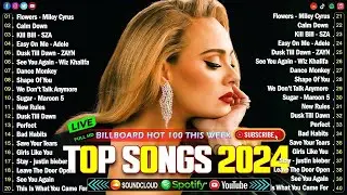 Ed Sheeran, The Weeknd, Sia, Rihanna, Adele, Bruno Mars,Dua Lipa 🍀Billboard Pop Songs 2024 - 2025