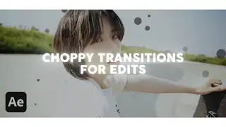 choppy transitions for edits | after effects