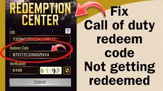 Call of duty redeem code not getting redeemed in redemption centre problem fix