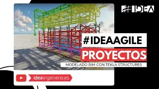 IDEA Ingeniería | Modelado BIM para Fabricación de Estructura Metálica con Tekla Structures