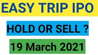 Easy Trip Ipo Listing | Ease my trip ipo hold or sell ? | Easy trip planners Fresh buy