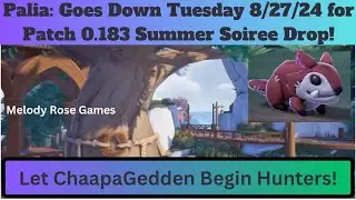 Palia Goes Down 8-27-24 for Patch 0.183 & Chaapagedden Begins for Hunters! Lily Rattan Furniture+