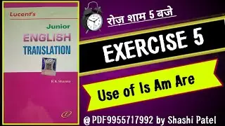 Lucent's junior english translation exercise 5 | Lucent Junior English Translation