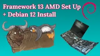 Framework 13 AMD Set Up and Debian 12 Install