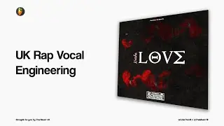 UK Rap Vocal Engineering Tutorial (FL Studio 20)