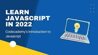 Complete Javascript Course 2022, Codecademy's Javascript Introduction 2022, Learn Programming 2022
