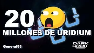 DarkOrbit | Me Gaste 20 Millones de Uridium  - General98