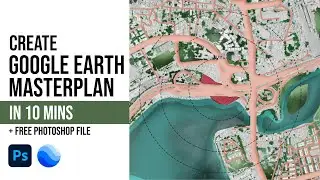 Architectural Masterplan with Google Earth & Photoshop | FAST & EASY | 2024