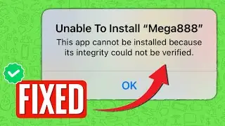 (2024) How To Fix This App Could Not Be Installed Because Its Integrity Could Not Be Verified iOS 17