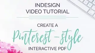 Create a Pinterest-Style Interactive PDF in InDesign