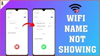 How To FIx Wi Fi Name Not Showing Issue on Android Phone -  Not Detecting WiFi Network Name