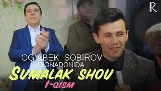 Og'abek Sobirov xonadonida Sumalak shou Dilmurod Sultonov