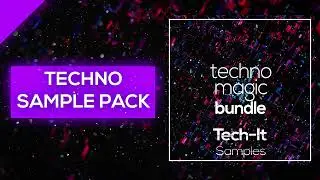 Techno Sample Pack (Tech-it Samples Techno Magic)