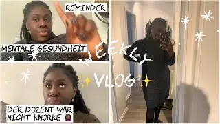 WEEKLY UNI VLOG 💫I DER DOZENT WAR 🤯, MENTALE GESUNDHEIT & VORLESUNG ▹Simplyflorence x