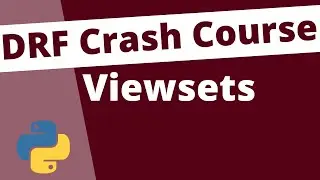 Viewsets: Django Rest Framework Crash Course Beginners Tutorial