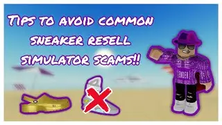How to NOT Get SCAMMED on ROBLOX Sneaker Resell Simulator!!