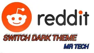 How to Switch Dark Theme in Reddit Application