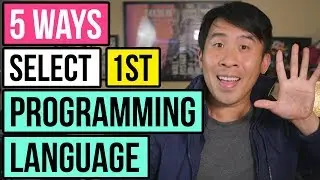 Top 5 Ways to Select Your 1st Programming Language to Learn