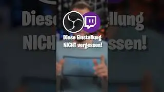 Diese Einstellung vergessen viele Streamer
