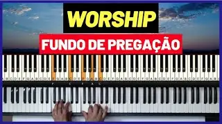 Fundo de Pregação Worship - 4 possibilidades com 4 acordes - Piano e Teclado
