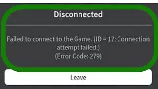 How To Fix Failed To Connect To The Game (ID=17: Connection Attempt Failed.)(Error Code:279) Problem