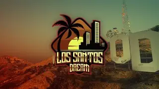 Los Santos Dream RP Teaser 1.0 |  Fivem Server Trailer