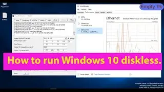 How to run Windows 10 diskless.
