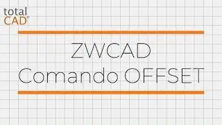ZWCAD | Comando - OFFSET