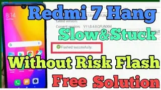 Redmi 7 Hang problem || Redmi 7 Touch Slow || Redmi 7 Hanging stuck Redmi 7 Hang slow final Solution