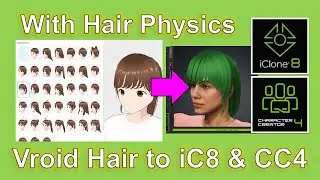 Vroid Hairstyle to iClone 8 & Character Creator 4 with Hair Physics Tutorial #iclone #cc4 #tutorial