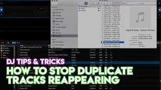 Serato DJ Tip: How To Stop Duplicate Tracks Reappearing