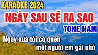 Karaoke Ngày sau sẽ ra sao Tone Nam Nhạc Sống gia huy beat