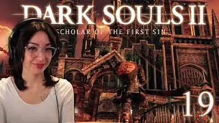 Don’t Lose Your Nerve | Dark Souls II - Part 19