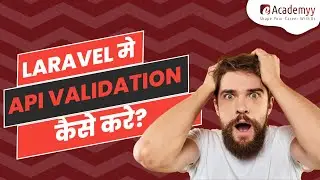 Enhance Your Laravel API with Robust Data Validation | Laravel API Tutorial in Hindi