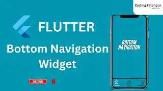 Bottom Navigation Bar Widget in Flutter
