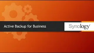 Chapter-24 Install and Setup Synology Active Backup for Business